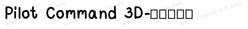 Pilot Command 3D字体转换